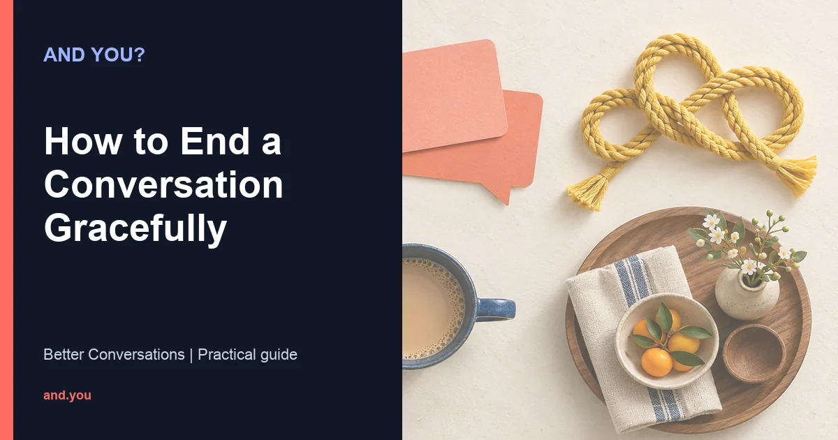 Editorial cover for How to End a Conversation Gracefully