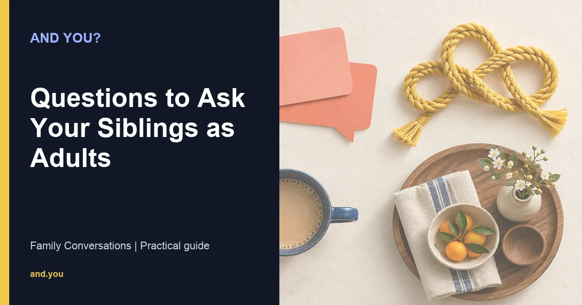 Editorial cover for Questions to Ask Your Siblings as Adults