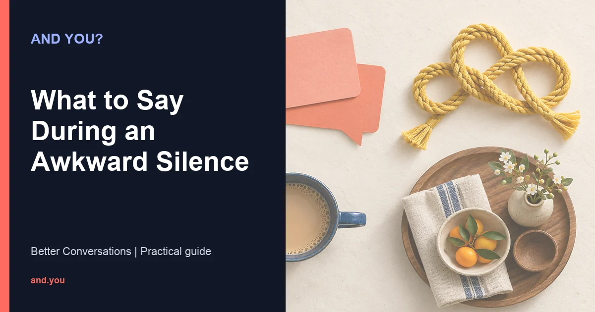 Editorial cover for What to Say During an Awkward Silence